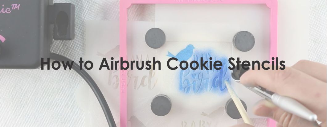 How to Airbrush Cookie Stencils