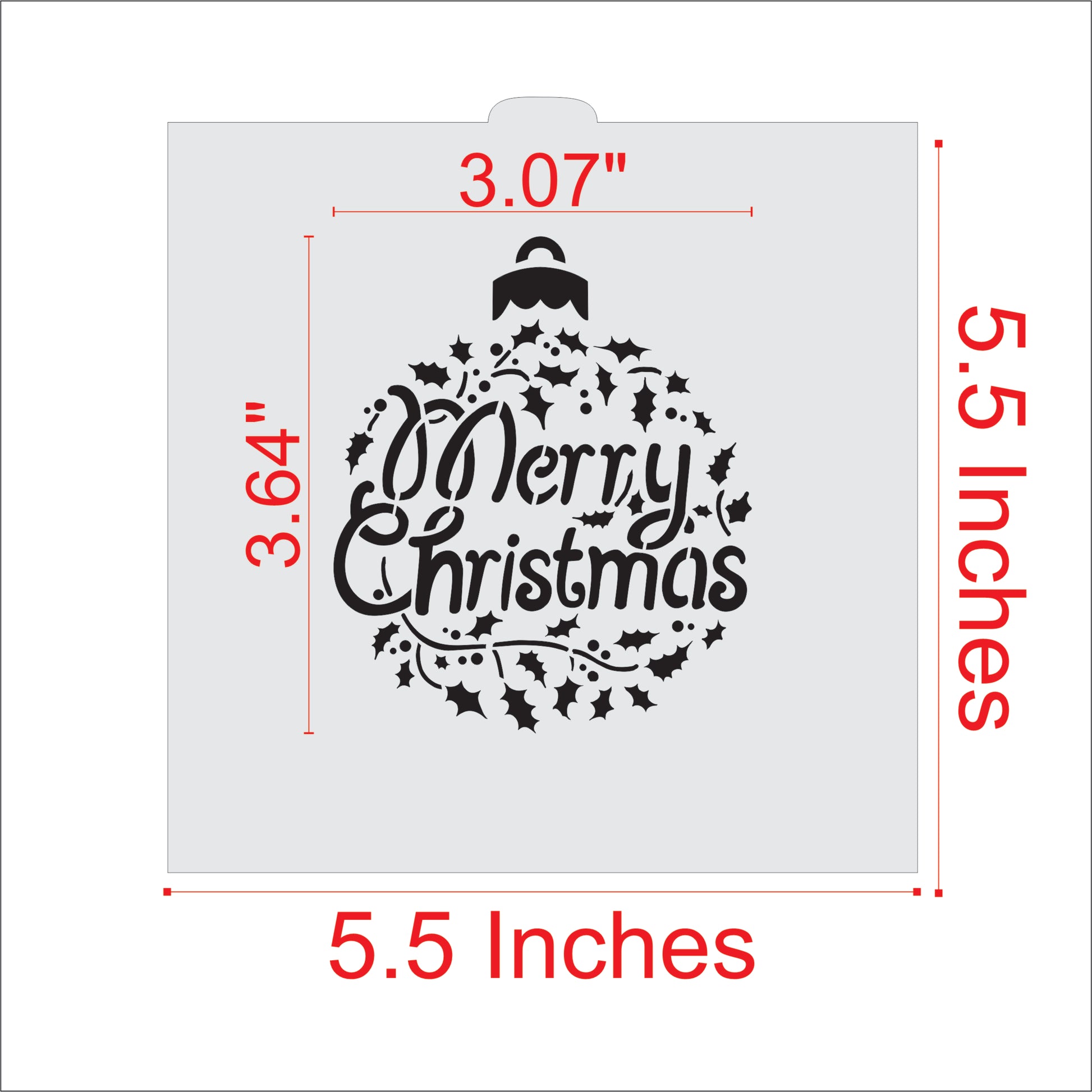 Measurements for the Merry Christmas Holly Ornament Cookie Stencil by Designer Stencils
