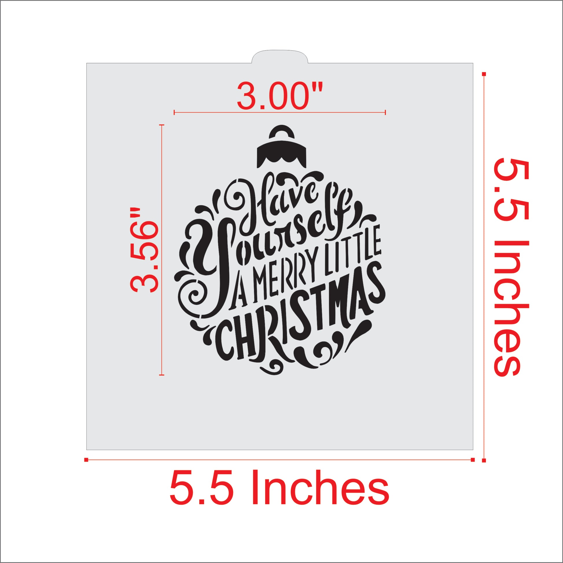 Measurements for the Merry Little Christmas Ornament Cookie Stencil