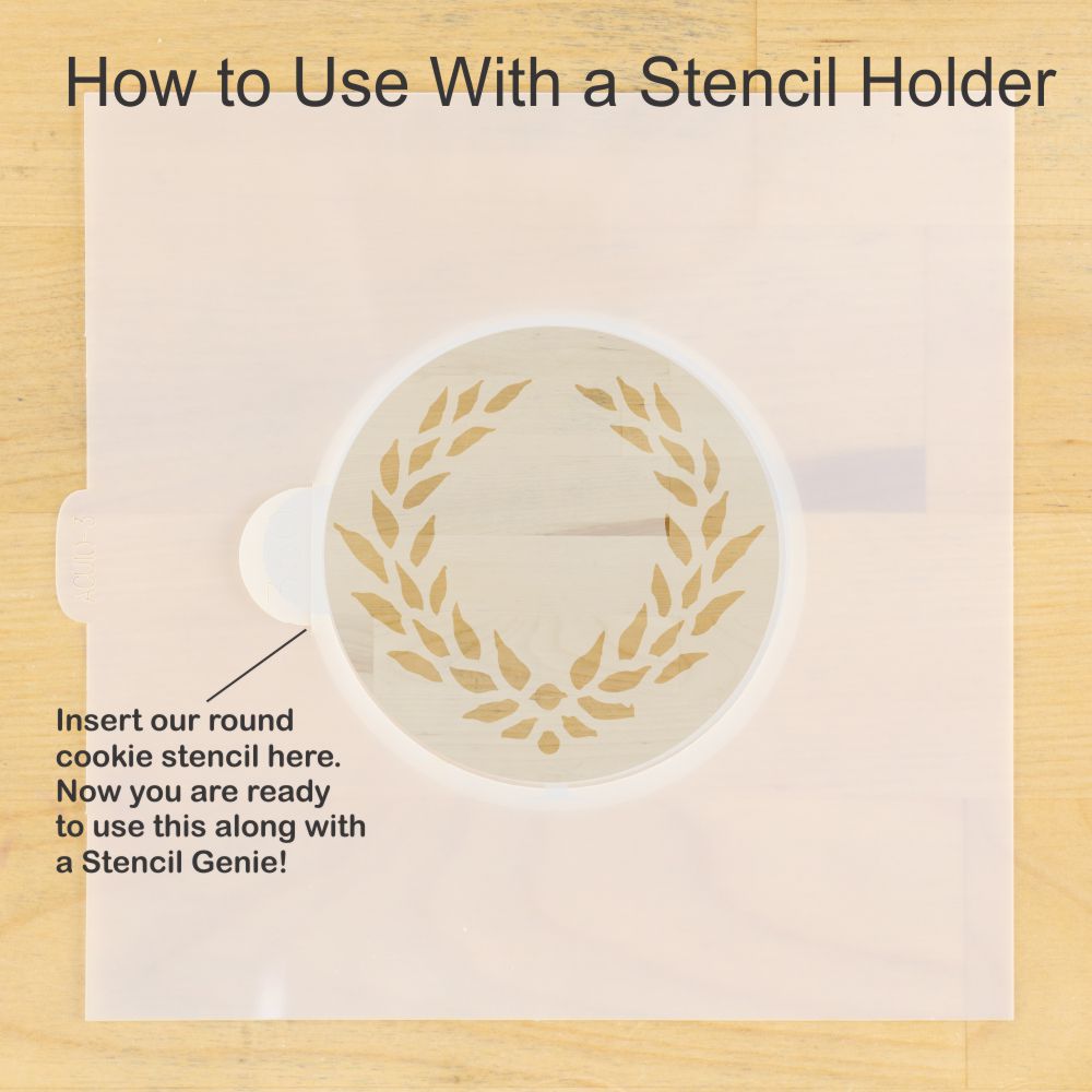 Instructions on how to use a stencil holder with a round cookie stencil on a wooden surface.