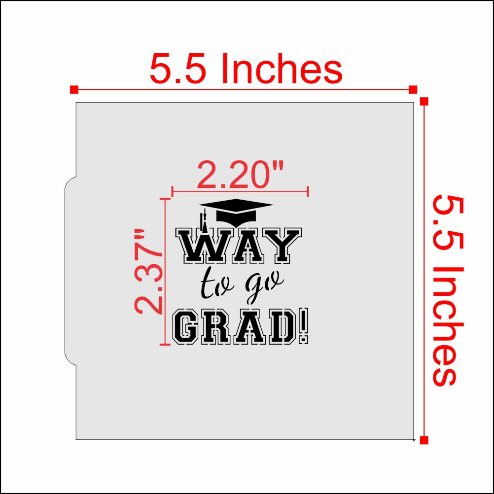 Measurements for the Way to Go Grad Cookie Stencil