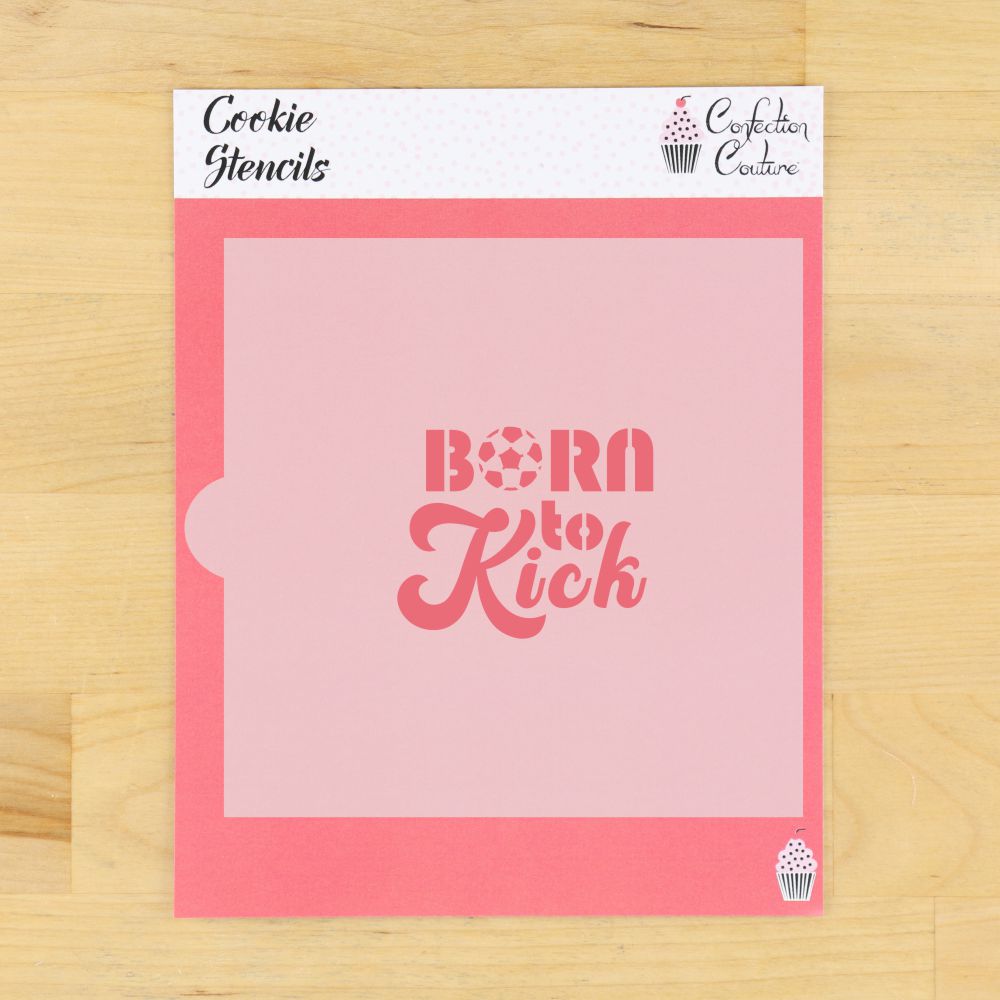 born to kick Soccer Cookie Stencil
