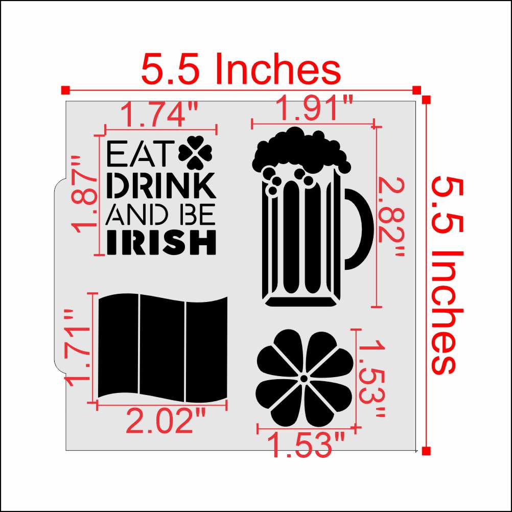 Eat Drink and Be Irish 4 Piece Cookie Stencil Dimensions