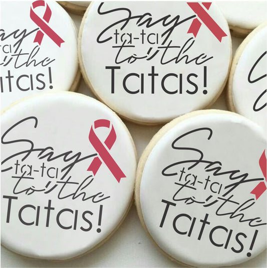 Ta Ta to the Tatas Breast Cancer Cookie Stencil