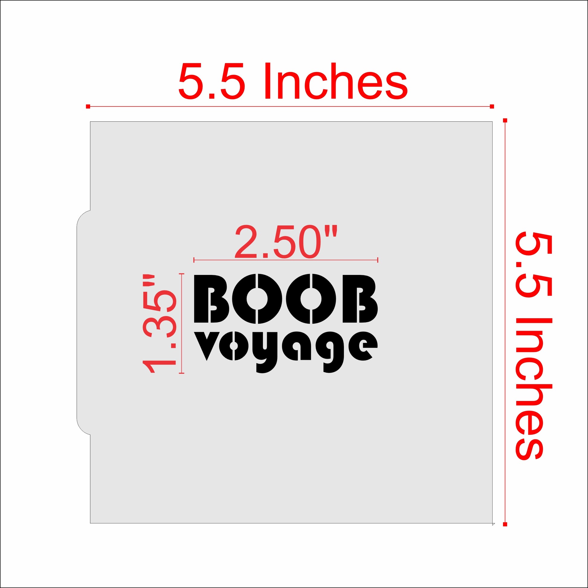 Measurements for the Boob Voyage Breast Cancer Cookie Stencil