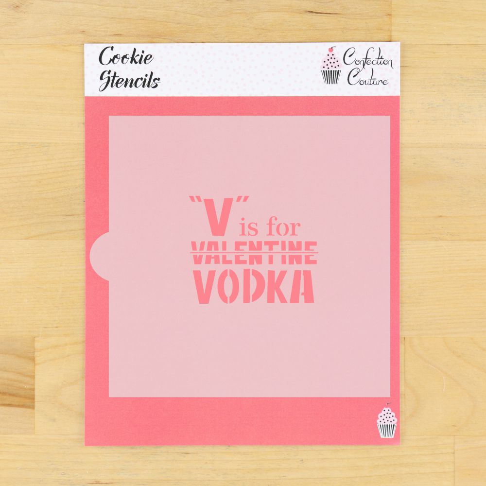 V is for Vodka Valentines Day Cookie Stencil