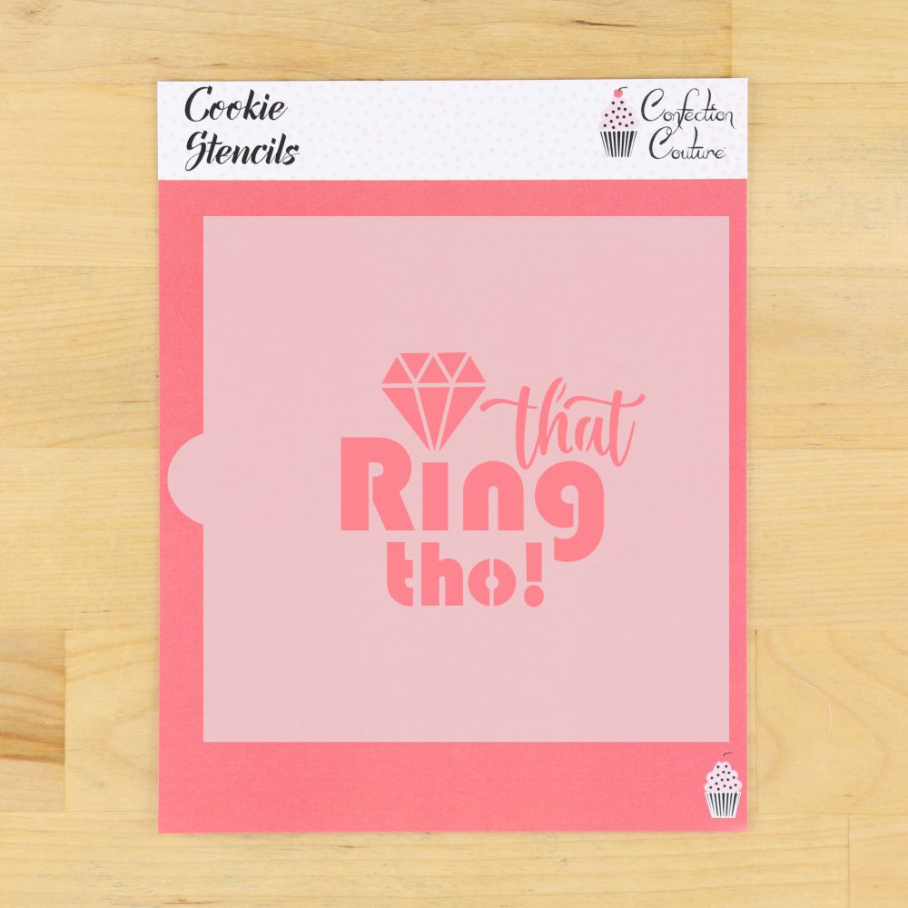 That Ring Tho! Cookie Stencil