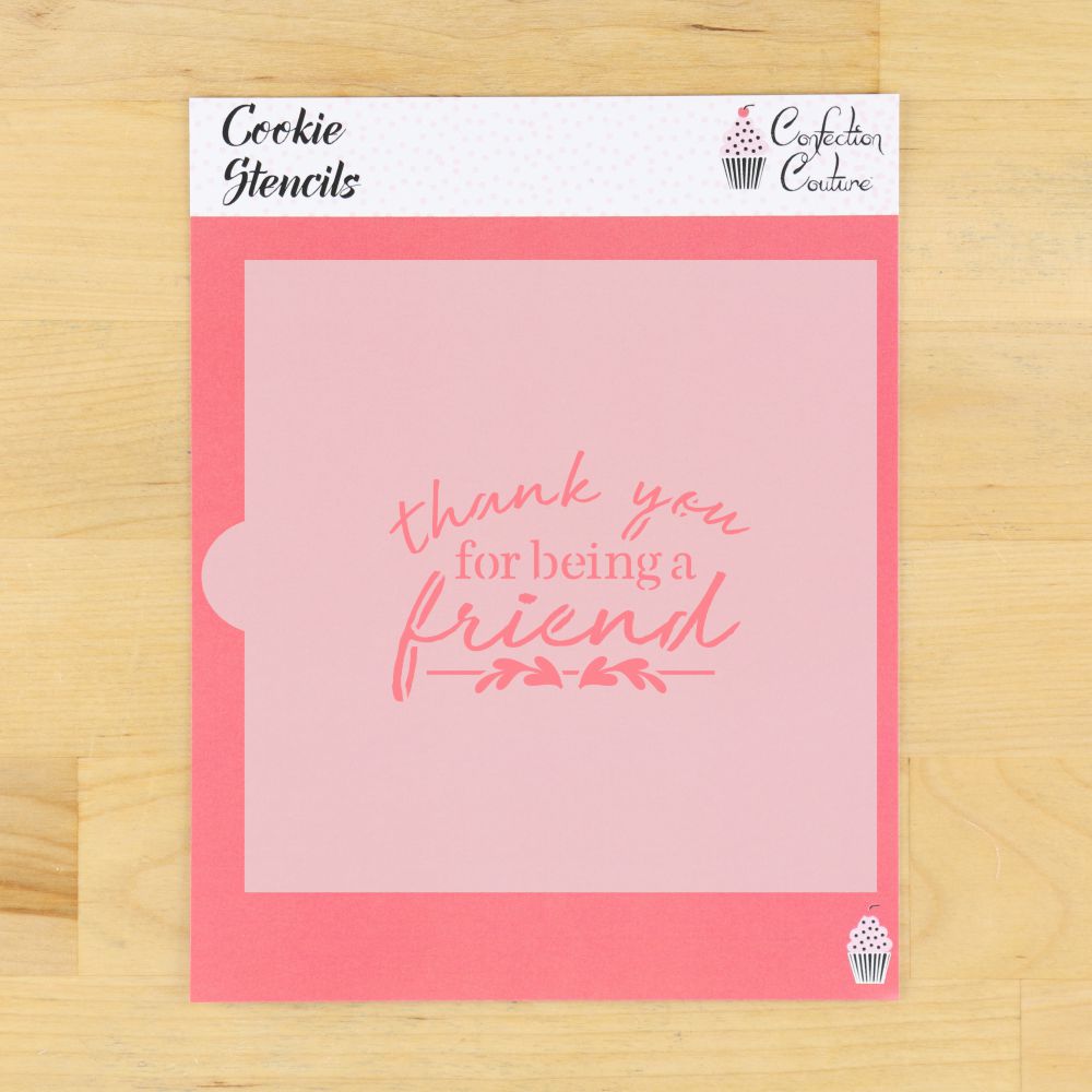 Thank You For Being A Friend Cookie Stencil
