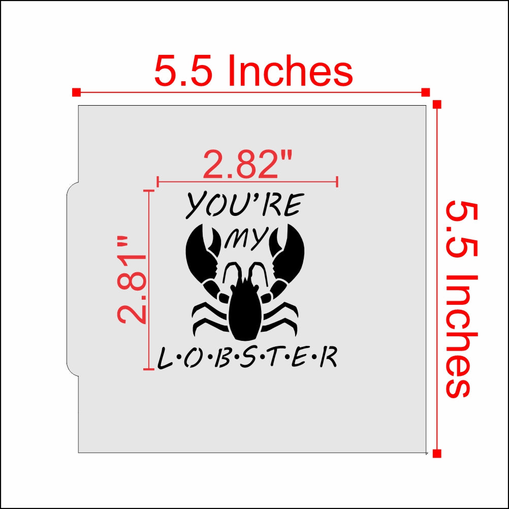 Measurements for the You're My Lobster Cookie Stencil