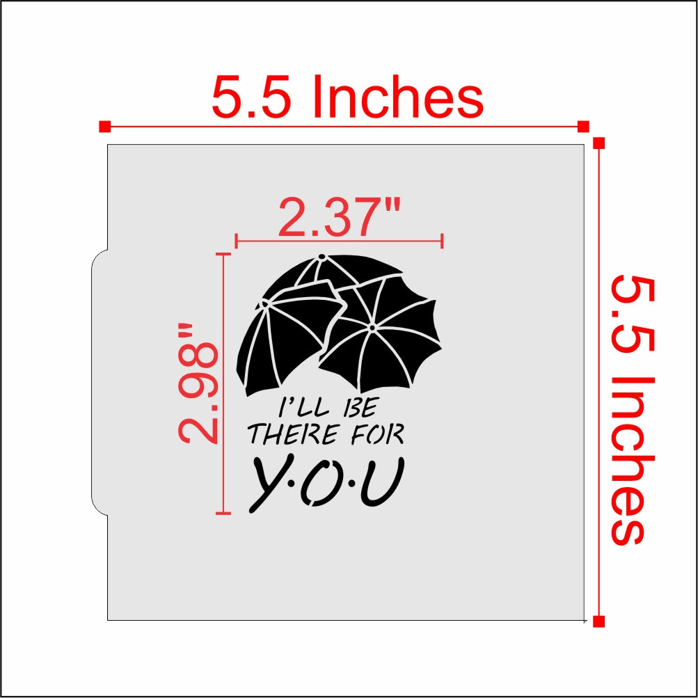 Measurements for the I'll Be There For You Cookie Stencil