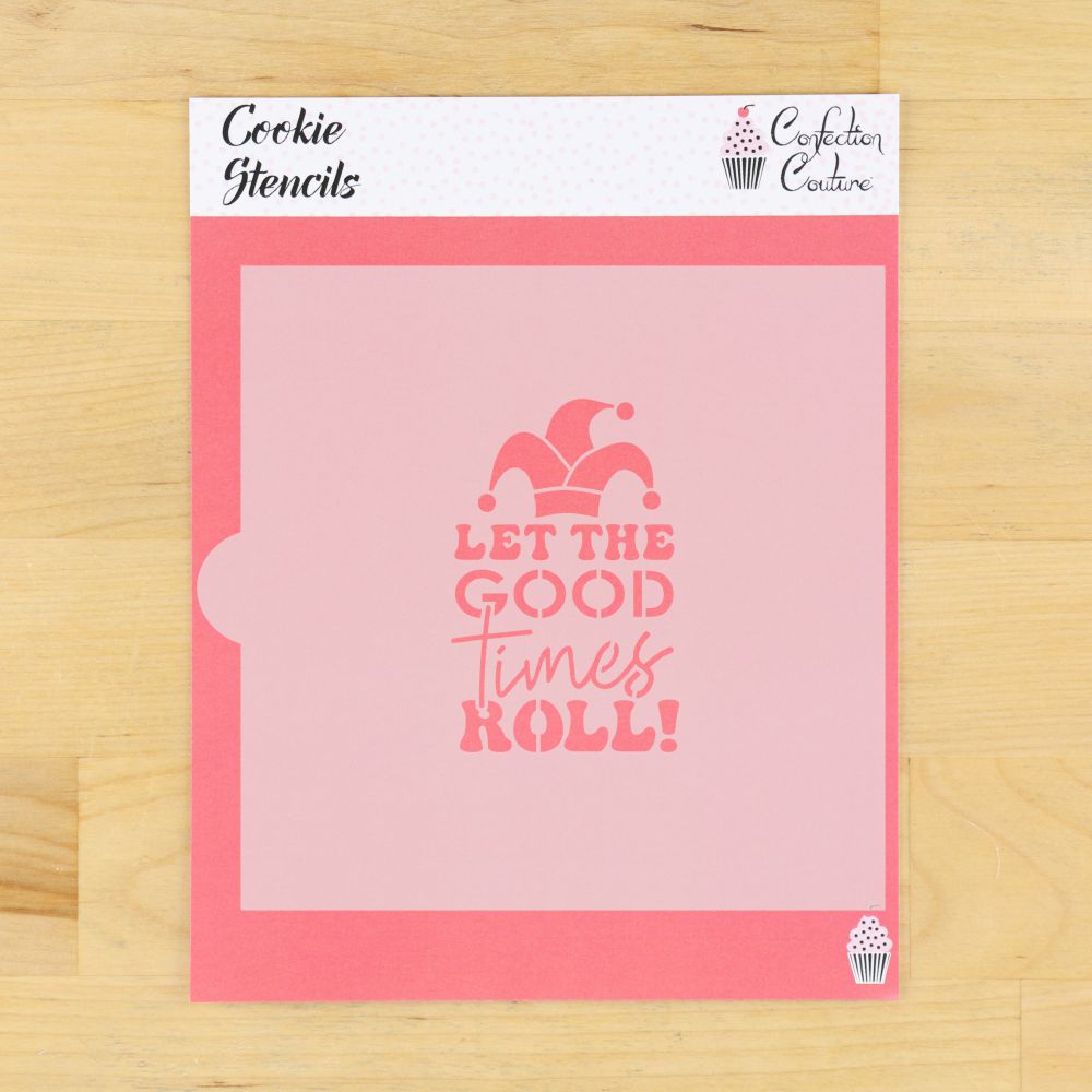 Let the Good Times Roll Mardi Gras Cookie Stencil
