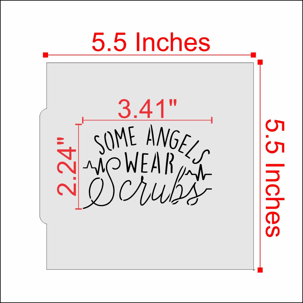 Measurements for the Some Angels Wear Scrubs Cookie Stencil