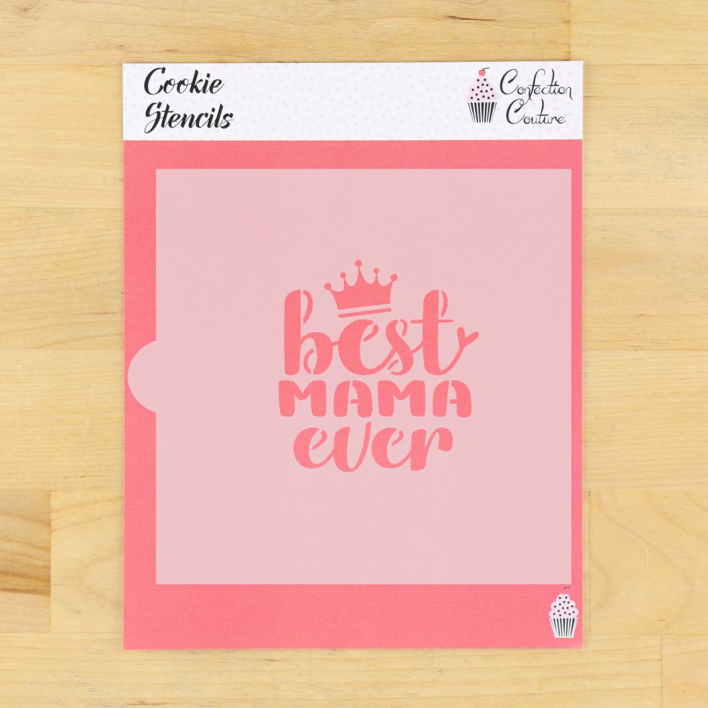 Best Mama Ever Mother's Day and Birthday Cookie Stencil