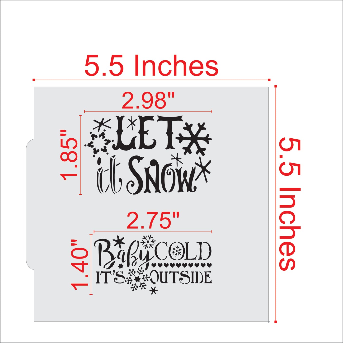 Measurements for Baby It's Cold Outside Cookie Stencil