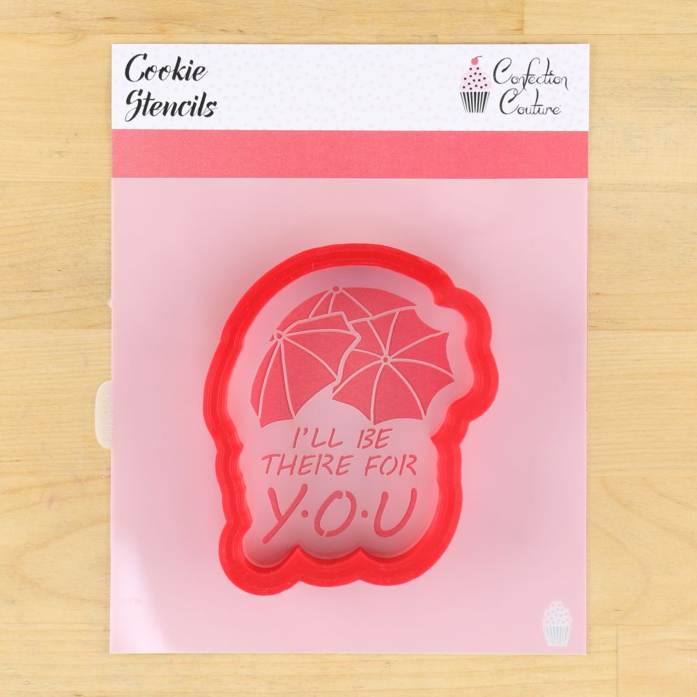I'll Be There For You Cookie Stencil and Matching Cookie Cutter