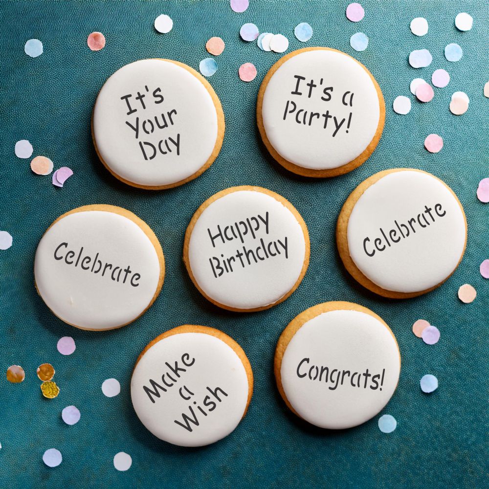 Party-themed sugar cookies decorated with stencils, featuring texts: It's Your Day, It's a Party, Happy Birthday, Celebrate, Make a Wish, Congrats.