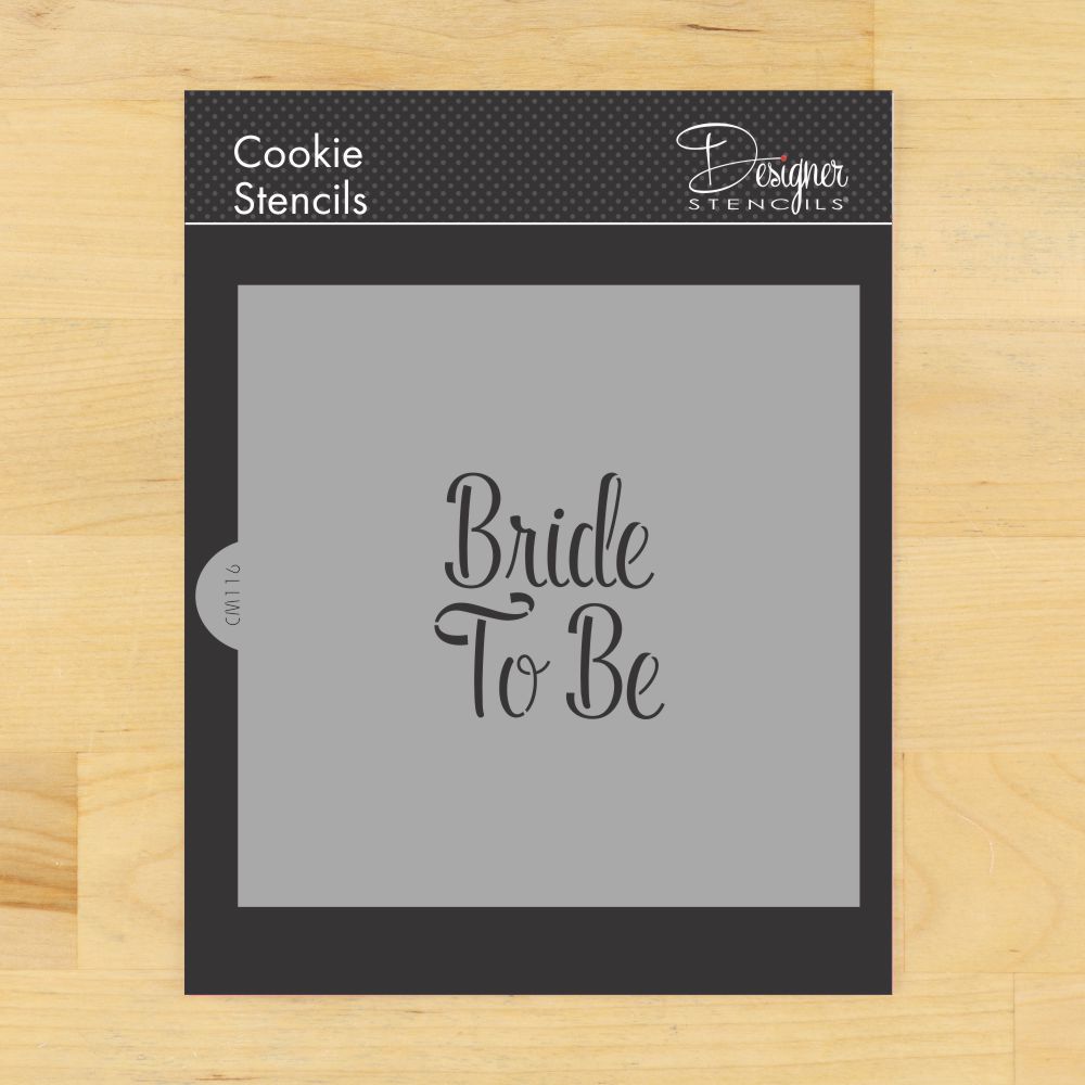 Bride To Be cookie stencil by Designer Stencils for wedding decorations, perfect for crafting and baking.