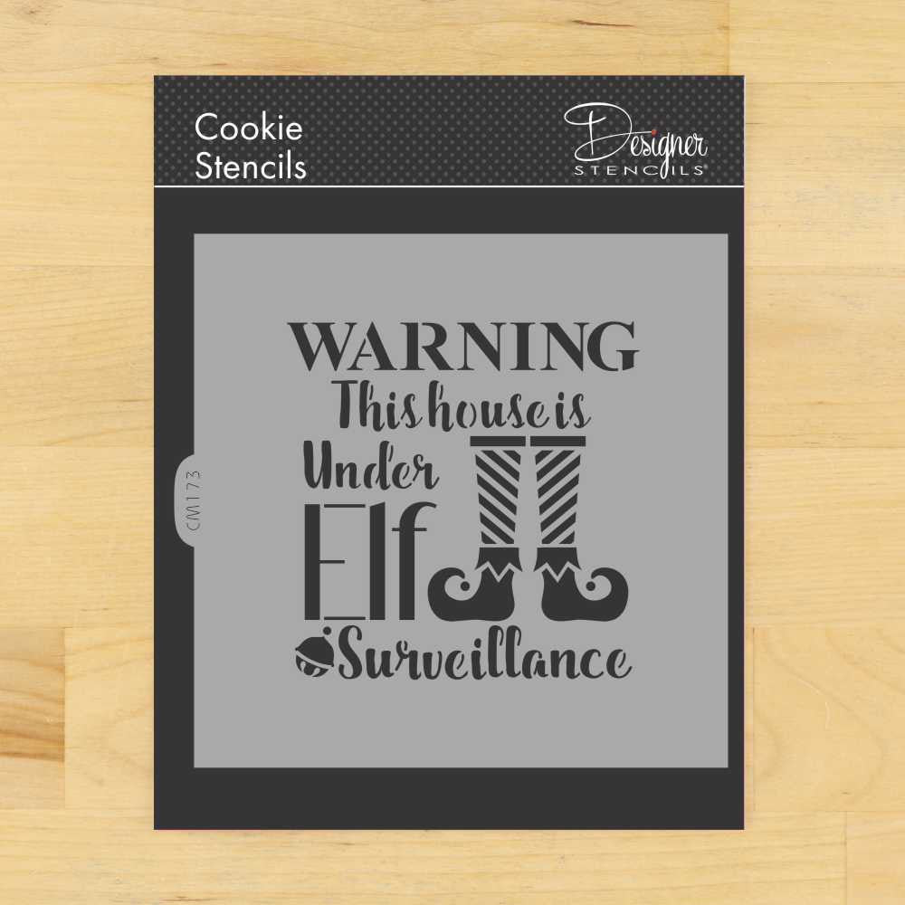 Warning This House is Under Elf Surveillance Cookie Stencil by Designer Stencils