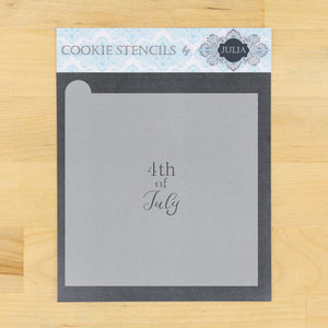 4th of July Prettier Plaques Message Cookie Stencil by Julia Usher