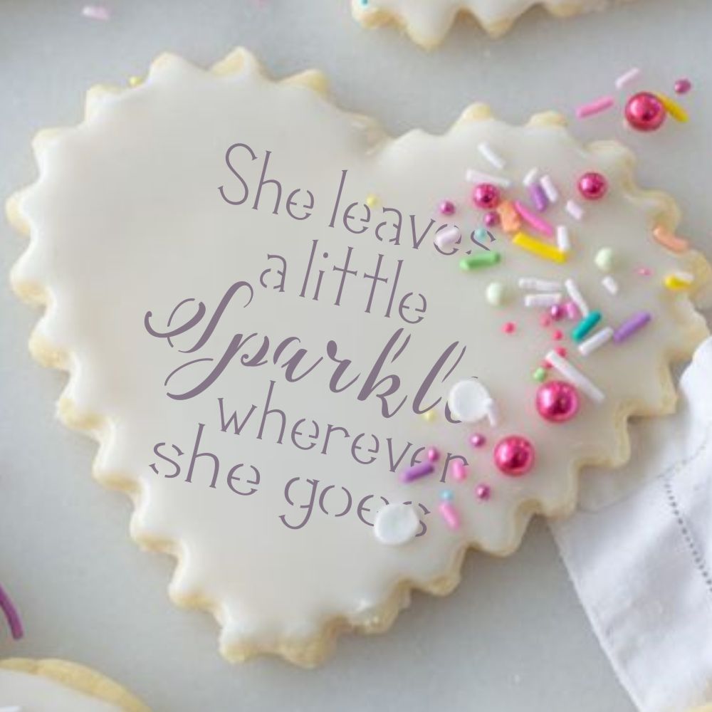 She leaves a little sparkle wherever she goes