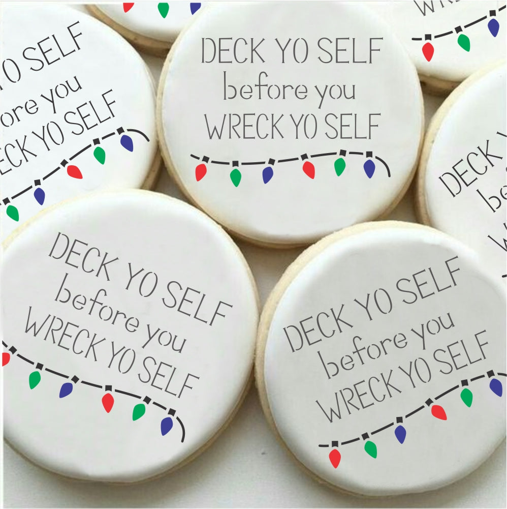 Deck Yo Self Christmas Cookie