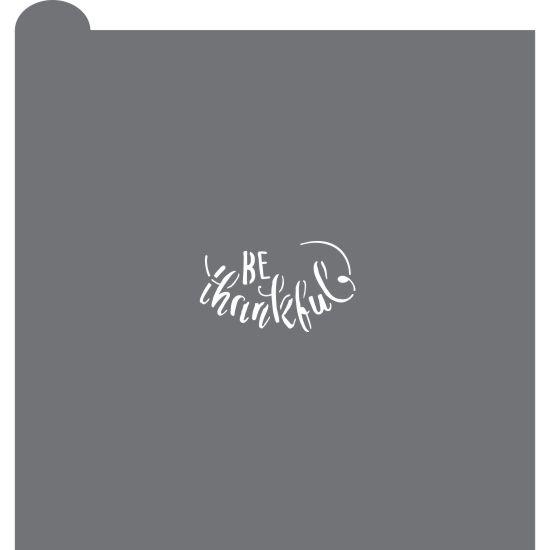 Be Thankful Prettier Plaques Message Cookie Stencil
