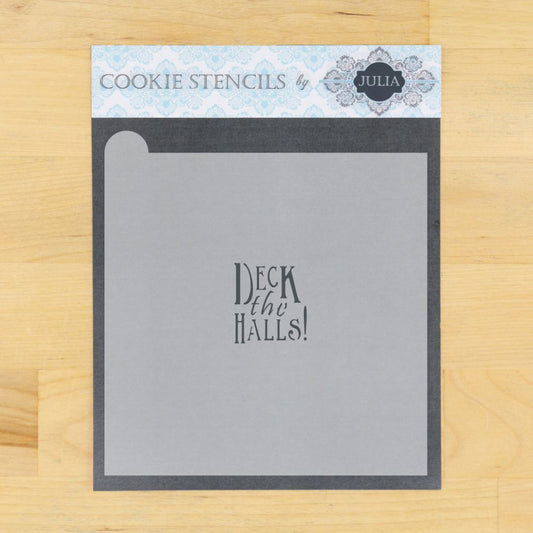 Deck the Halls Prettier Plaques Message Cookie Stencil