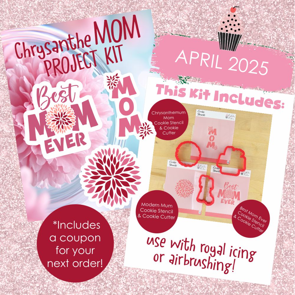ChrysantheMOM Project Kit showcasing cookie stencil and flower cutter for decorating cookies for Mother's Day.