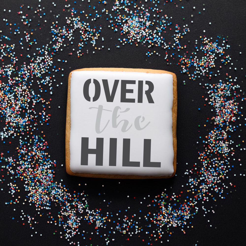 Over the Hill Birthday Cookie Stencil