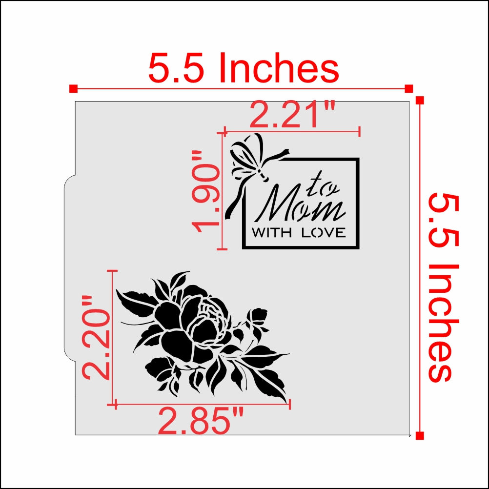 Measurements for To Mom With Love Cookie Stencil