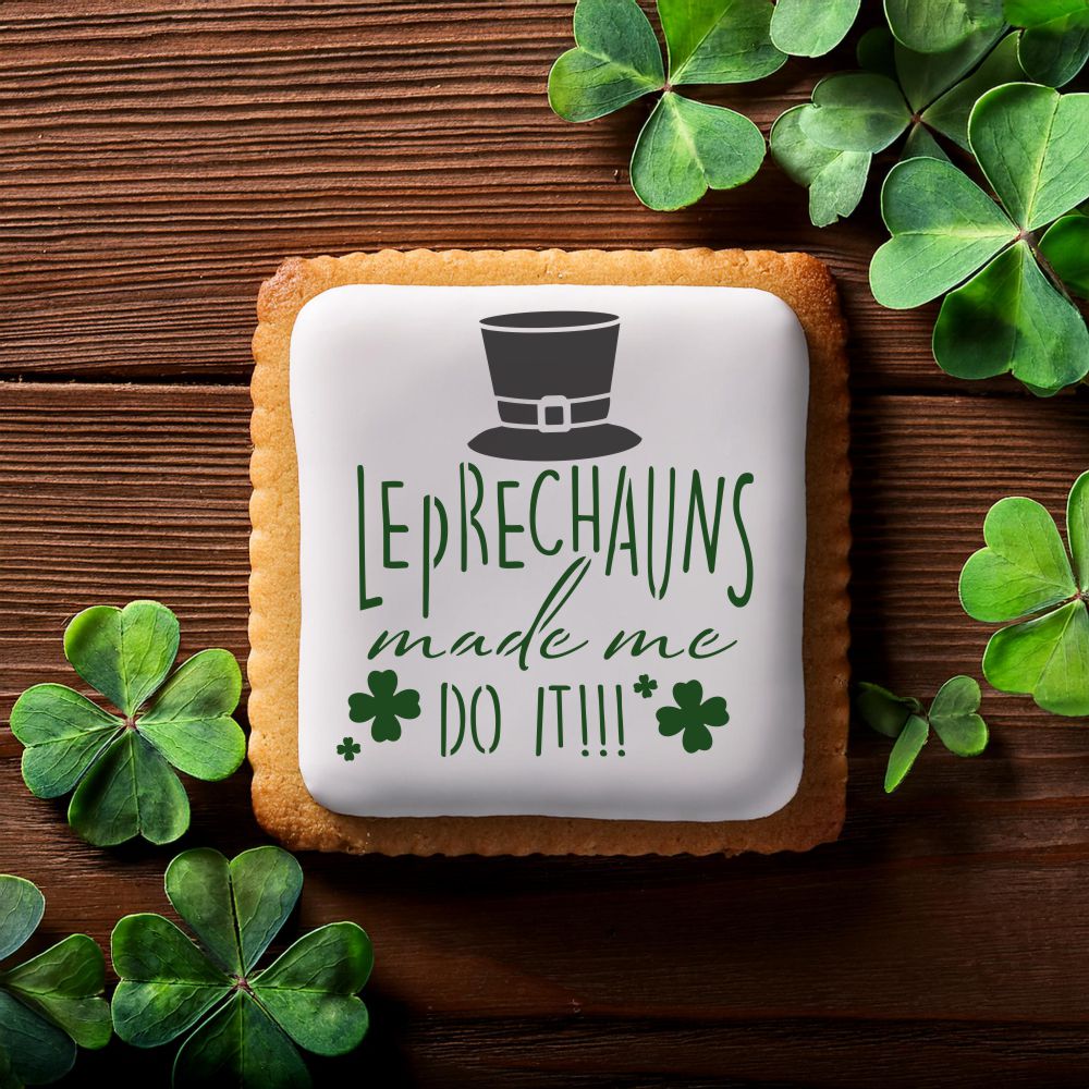 Leprechauns Made Me Do It St. Patrick's Day Cookie Stencil