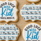 Good Luck With My Kid Cookie Stencil