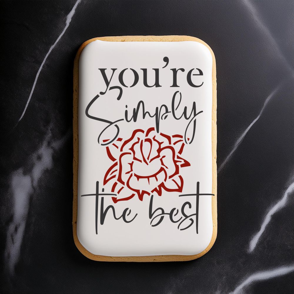 You're Simply The Best Cookie Stencil