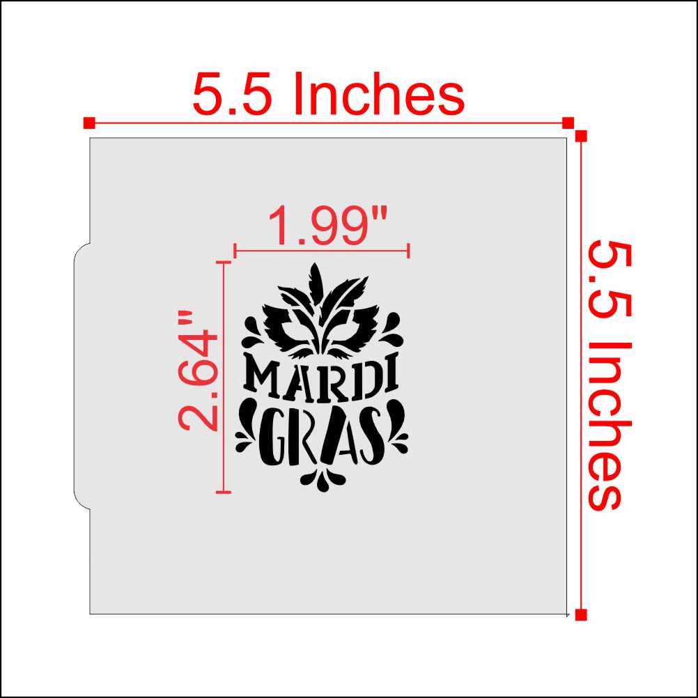 Measurements of our Mardi Gras Message Cookie Stencil