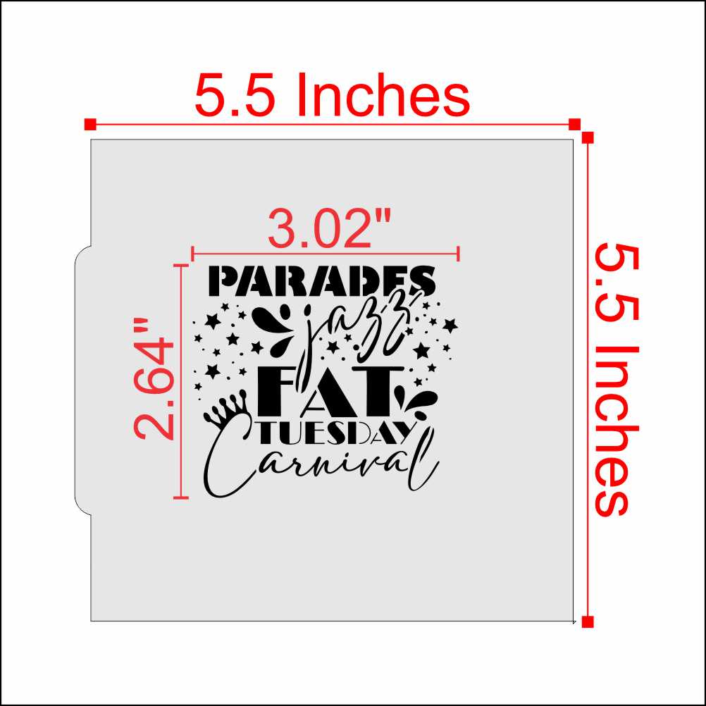 Measurements of the Fat Tuesday Mardi Gras Cookie Stencil