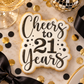 Cheers to Twenty One Years Birthday Cookie Stencil
