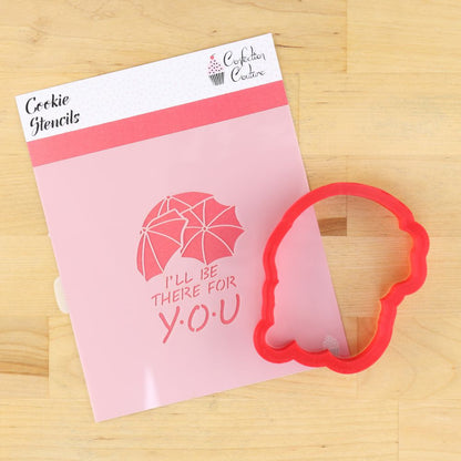 I'll Be There For You Cookie Stencil and Matching Cookie Cutter