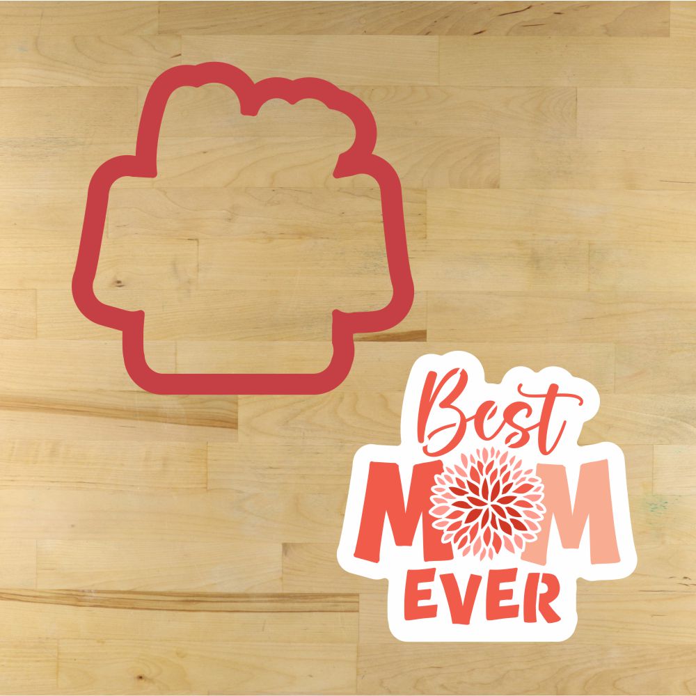 Best Mom Ever Cookie Stencil with Matching Cookie Cutter