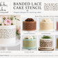 Banded lace cake stencil with examples of cakes decorated using the stencil.