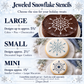 A graphic for jeweled snowflake stencils, showing three sizes: Large for cakes, pies, and cheesecakes; Small for decorated sugar cookies; and Mini for macarons. The top right shows a chocolate cake with a large snowflake design, and the bottom right shows decorated cookies with blue snowflake designs.