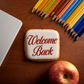 Welcome Back Cookie Stencil by Designer Stencils