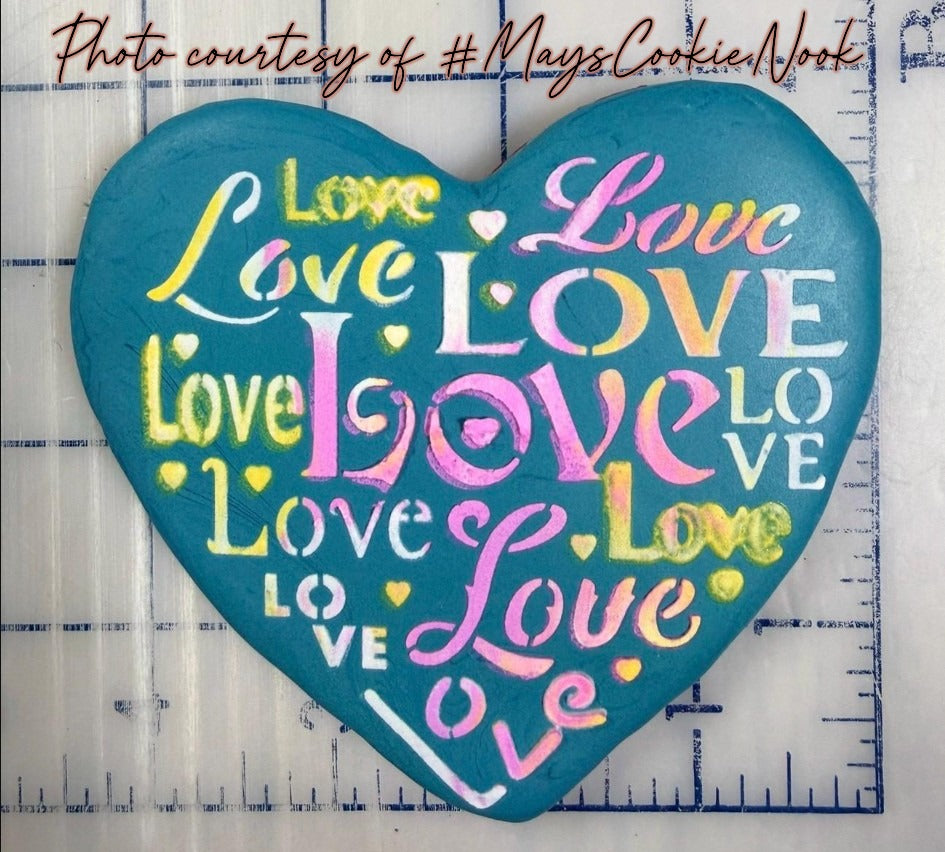 Love Saying Cookie Stencil by Designer Stencils Photo Courtesy of #MaysCookieNook