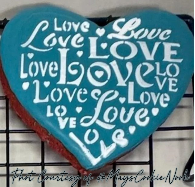 Love Saying Cookie Stencil by Designer Stencils Photo Courtesy of #MaysCookieNook
