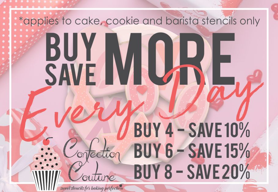 Buy More Save More at Confection Couture!