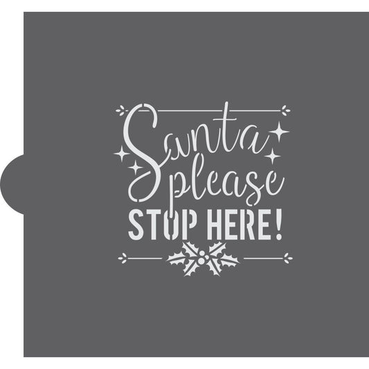 Santa Please Stop Here Message Cookie Stencil